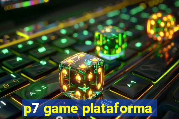 p7 game plataforma